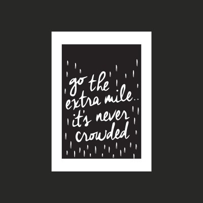 "Go the Extra mile" poster... 2